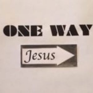 One Way — Jesus!